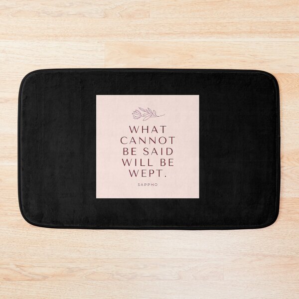 Item preview, Sappho What Cannot Be Said Will Be Wept designed and sold by jdtrzliah16.