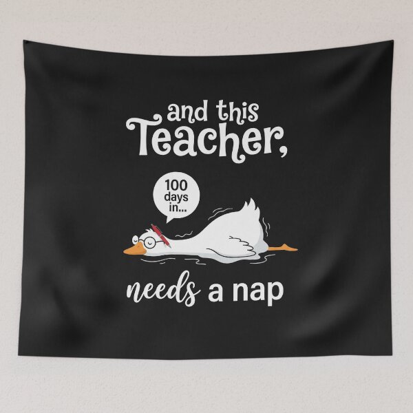 Item preview, 100 Days of School Teacher Needs A Nap designed and sold by AdyKurniawan.