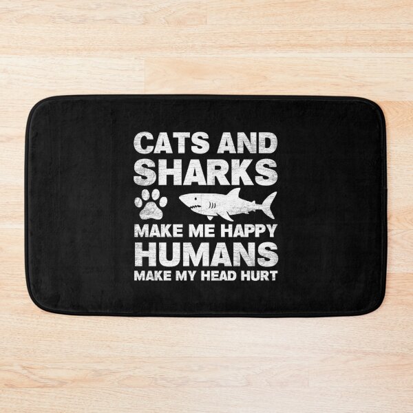 Item preview, Cats and Sharks Make Me Happy Humans Make My Head Hurt designed and sold by NQArtist.