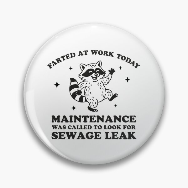 Item preview, Farted At Work Today Maintenance Was Called To Look For Sewage Leak designed and sold by NQArtist.