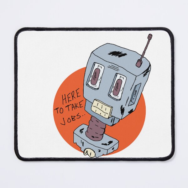 Item preview, Here To Take Jobs designed and sold by Shooz34.