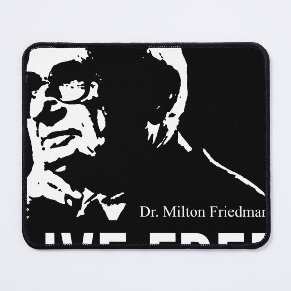 Item preview,  Milton Friedman - Live Free designed and sold by Nabil  Nasr.