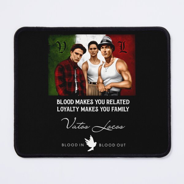 Item preview, 44 Blood Make You Related - Blood In Films Blood Out - Loyalty Make You Family designed and sold by MadMaxStore.