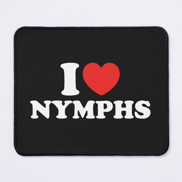 Item preview, I Love Nymphs designed and sold by shitpostee.