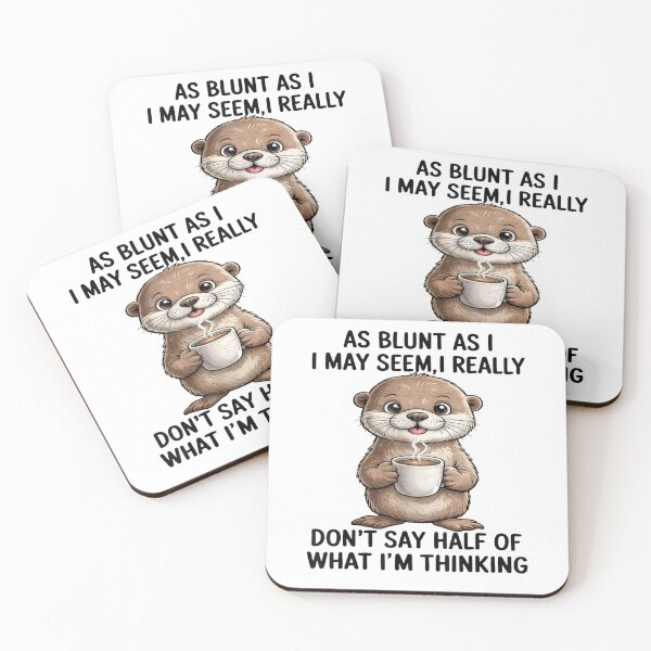 Item preview, As Blunt As I Seem Funny Otter Drinking Coffee Sarcastic Quote designed and sold by ObukiLantara.