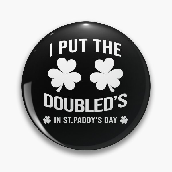 Item preview, I Put The Double D's In St. PaDDy's Day designed and sold by CartoonGang.