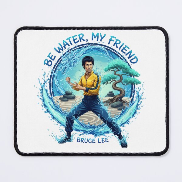 Item preview, Be water my friend designed and sold by whatthefoxsays.
