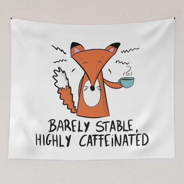 Item preview, Barely Stable Highly Caffeinated Funny Fox Coffee Lover designed and sold by DesignFreakArt.
