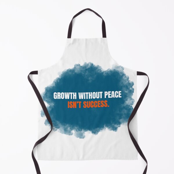 Item preview, Growth Without Peace Isn’t Success designed and sold by Thinkora.