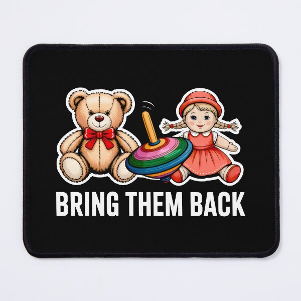 Item preview, Bring Them Back Retro Toy Nostalgia designed and sold by SplashTastic.