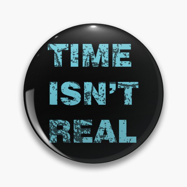 Item preview, Time Is Not Real Glitch designed and sold by gavcwglts66.