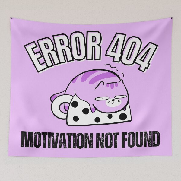 Item preview, Error 404 Motivation Not Found - Cat  designed and sold by Mirsh-design.