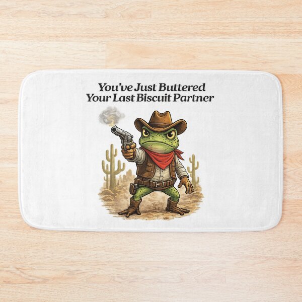 Item preview, You've Just Buttered Your Last Biscuit Partner designed and sold by Animagain.