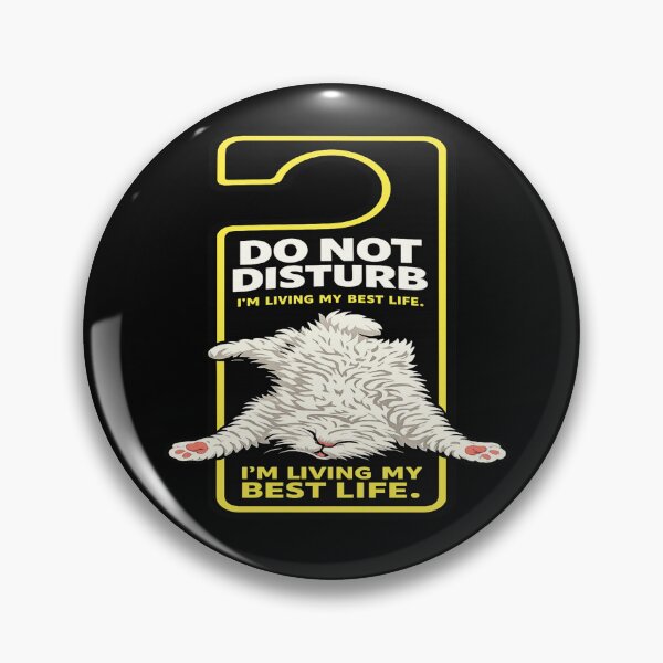 Item preview, Do Not Disturb — I’m Living My Best Life Funny Fluffy Cat Door Hanger Tee designed and sold by POD DYNASTY | Original Print On Demand T-Shirt Graphics.