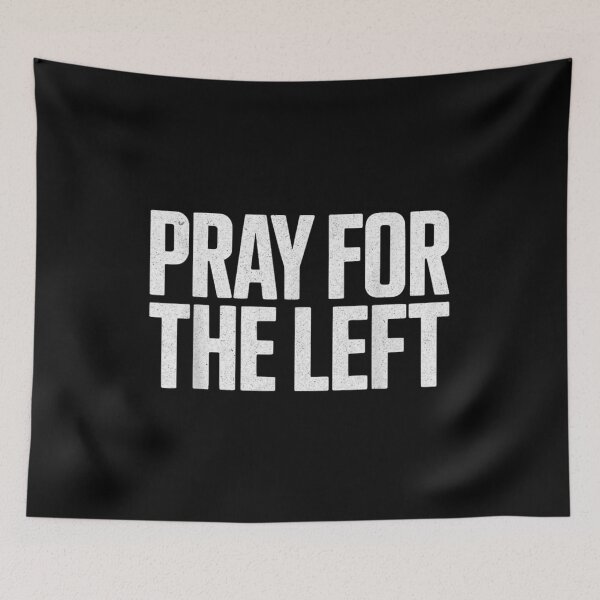 Item preview, Pray For The Left Funny Religious Political Sarcastic Distressed Text Design designed and sold by MassonCalepon.