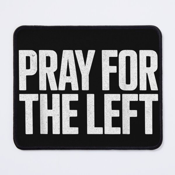 Item preview, Pray For The Left Patriotic Distressed White Bold Text Graphic Design designed and sold by WilliaMaler.