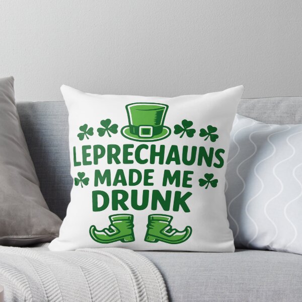 Item preview, St Patricks Day Leprechauns Made Me Drunk Funny designed and sold by Imaginationbeyond.