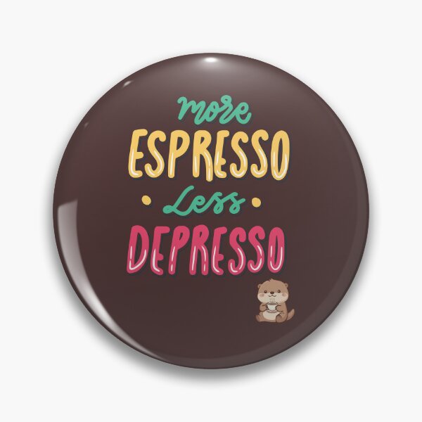 Item preview, More Espresso Less Depresso – Cute Coffee Quote designed and sold by jyotsanafinds.
