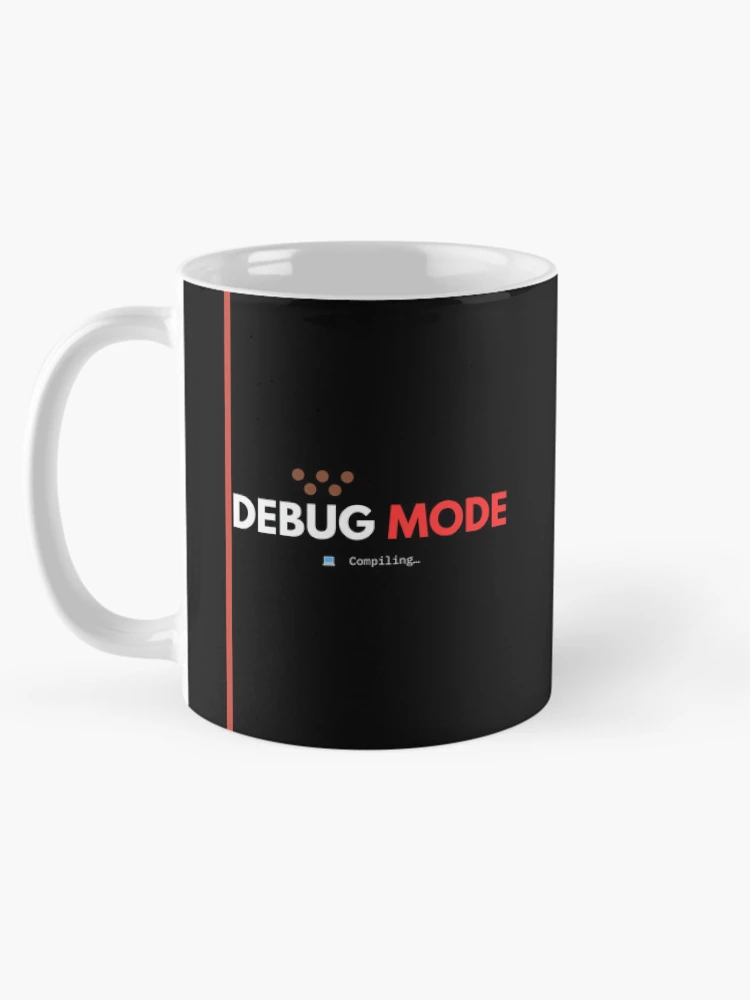 Thumbnail 5 of 6, Coffee Mug, Debug Mode – Compiling.. – Programmer Humor Design designed and sold by AltMain.