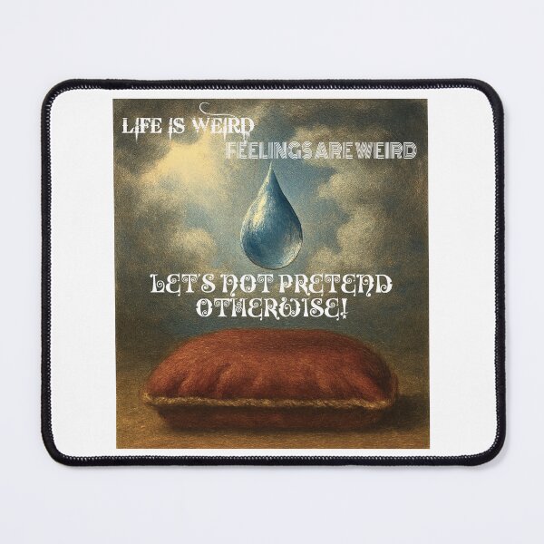 Item preview, Life is Weird designed and sold by smugdesigns.
