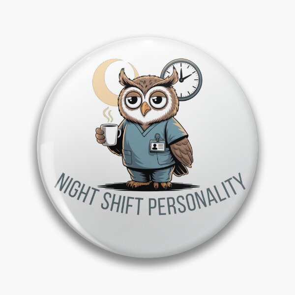 Item preview, Night Shift Personality – Funny Owl Nurse Design for Night Shift Workers designed and sold by HubCreates.