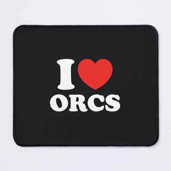 Item preview, I Love Orcs designed and sold by shitpostee.