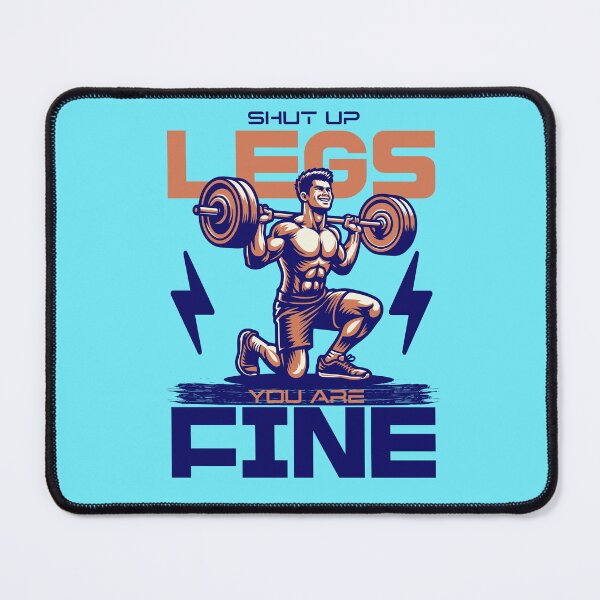 Item preview, Shut Up Legs You Are Fine - Funny Leg Day Workout Graphic designed and sold by Abaseen.