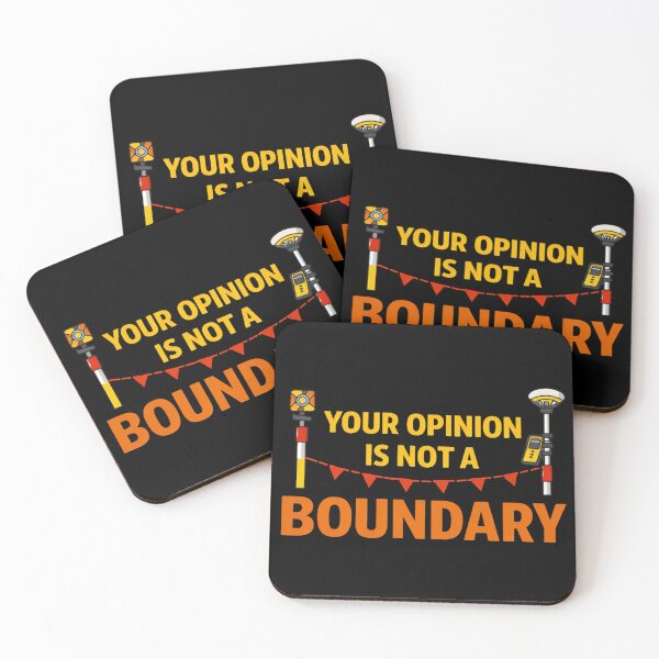 Item preview, Your Opinion Is Not A Boundary Surveyor Humor designed and sold by Virelo.