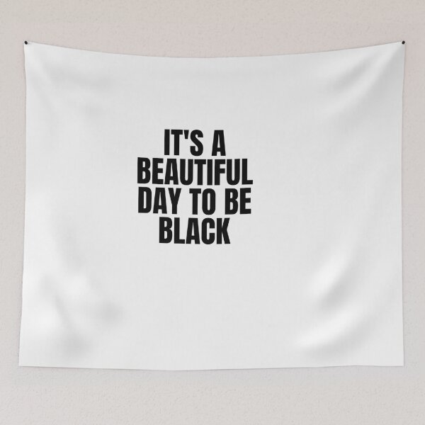 Item preview, It’s a Beautiful Day to Be Black designed and sold by Dondonmart.