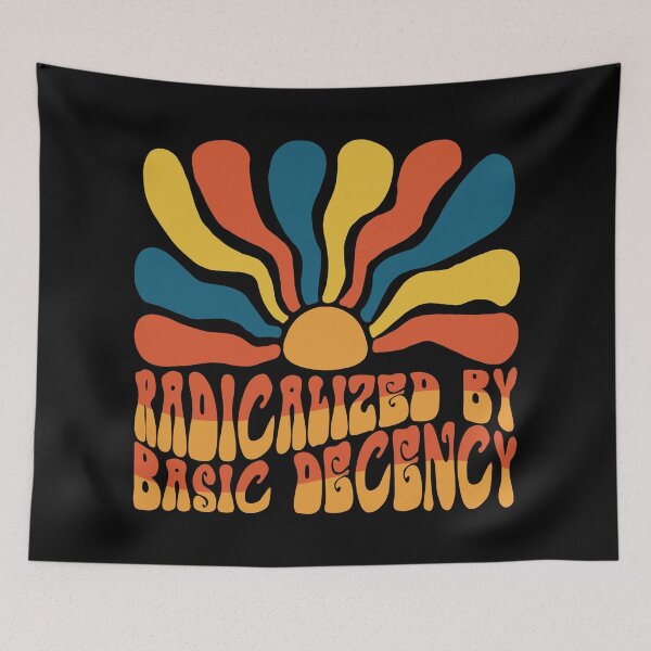Item preview, Radicalized By Basic Decency. designed and sold by EunsooLee.