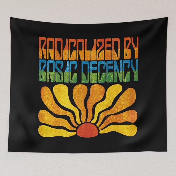 Item preview, Radicalized By Basic Decency. designed and sold by EunsooLee.