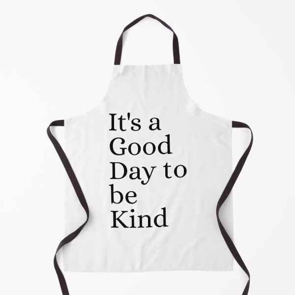 Item preview, It's a Good Day to be Kind designed and sold by Dondonmart.