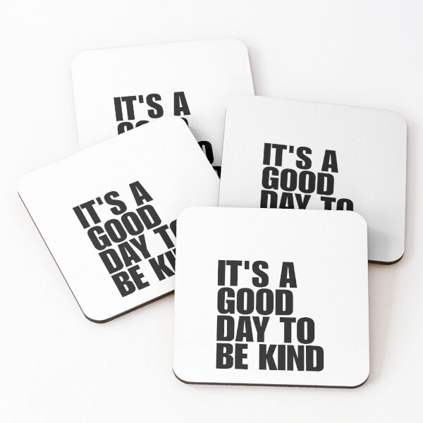 Item preview, It's a Good Day to be Kind designed and sold by Dondonmart.
