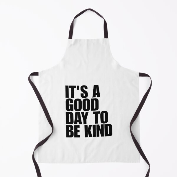 Item preview, It's a Good Day to be Kind designed and sold by Dondonmart.