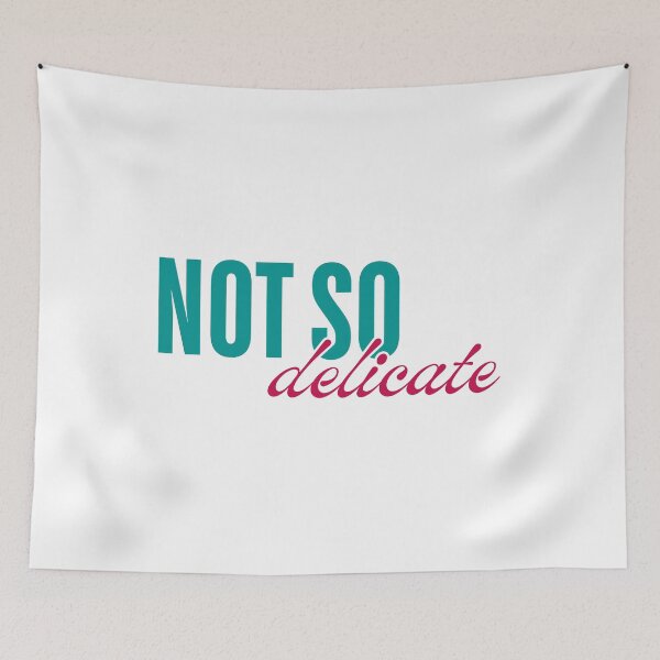 Item preview, Not So Delicate designed and sold by ObsidianDaz.
