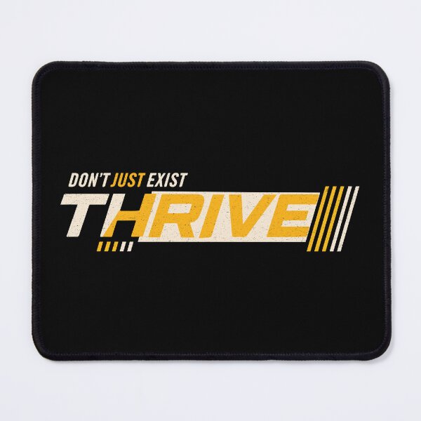 Item preview, Don’t Just Exist. Thrive. – Inspirational Growth & Purpose Quote designed and sold by Verse & Vibes.
