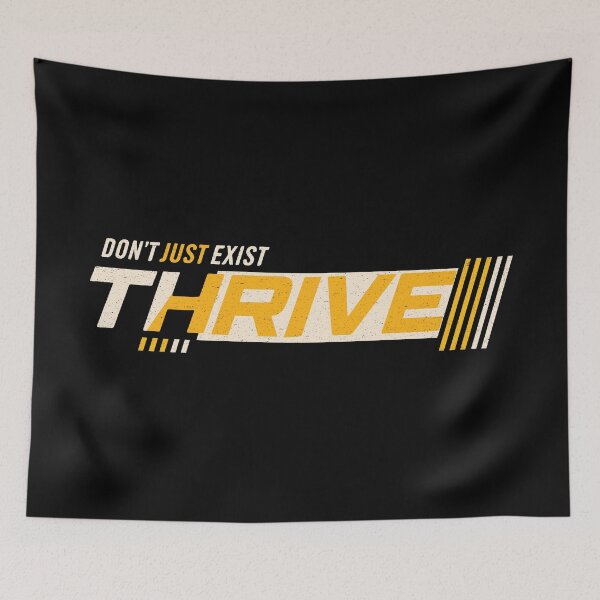 Item preview, Don’t Just Exist. Thrive. – Inspirational Growth & Purpose Quote designed and sold by Verse & Vibes.
