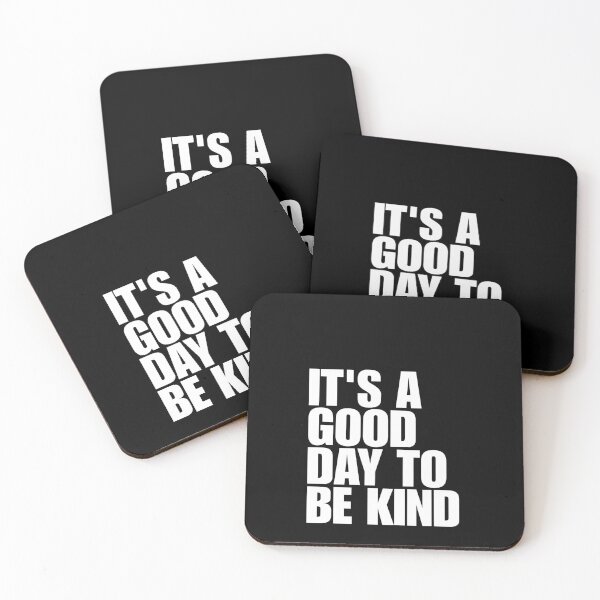 Item preview, It's a Good Day to be Kind designed and sold by Dondonmart.