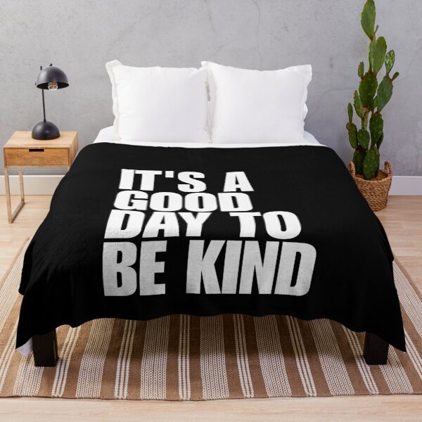 Item preview, It's a Good Day to be Kind designed and sold by Dondonmart.