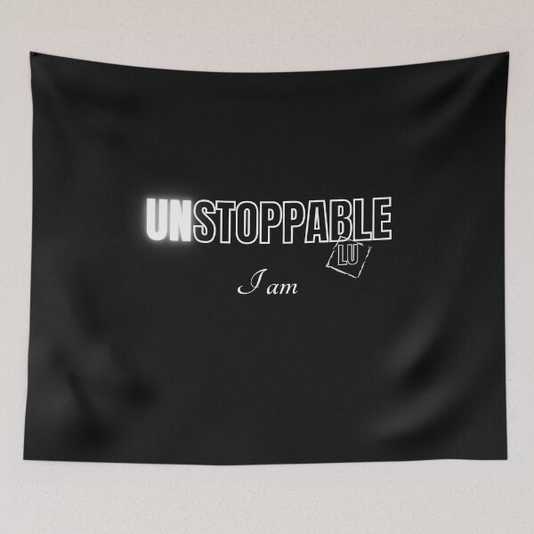 Item preview, UNSTOPPABLE -I am! designed and sold by Luthera Macklear.