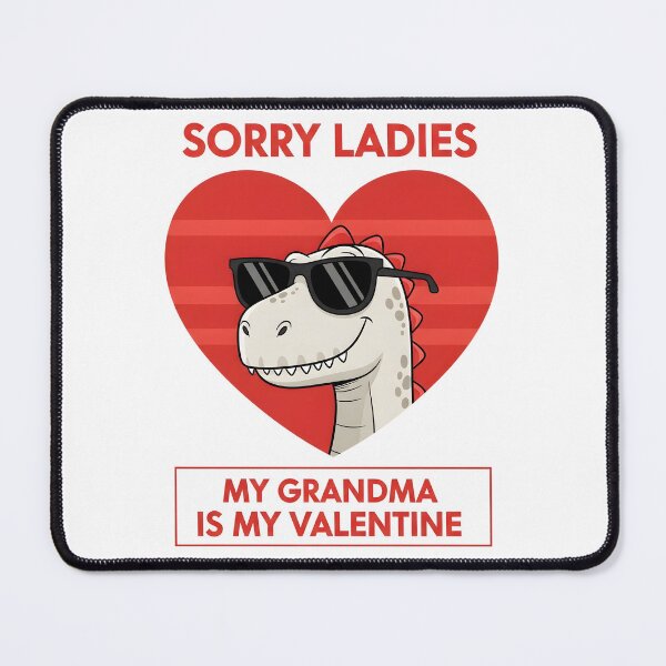 Item preview, Dinosaur Sorry Ladies My Grandma is Valentine Funny Cute designed and sold by OlakunleOloroz.