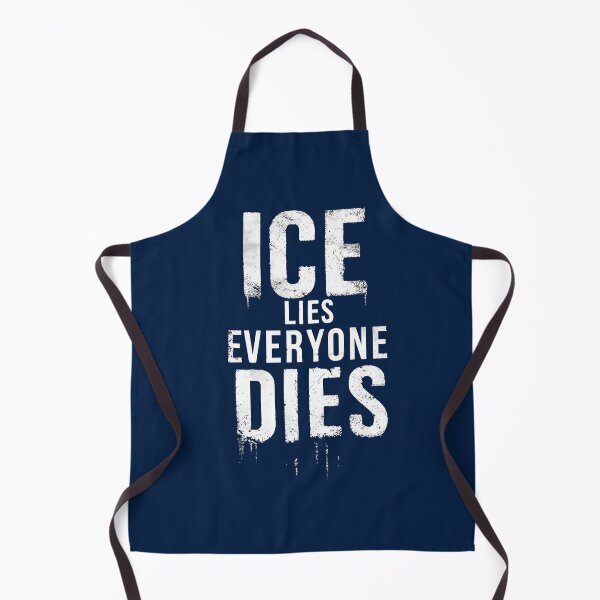 Item preview, ice out ice lies everyone dies designed and sold by Uglyandcute.