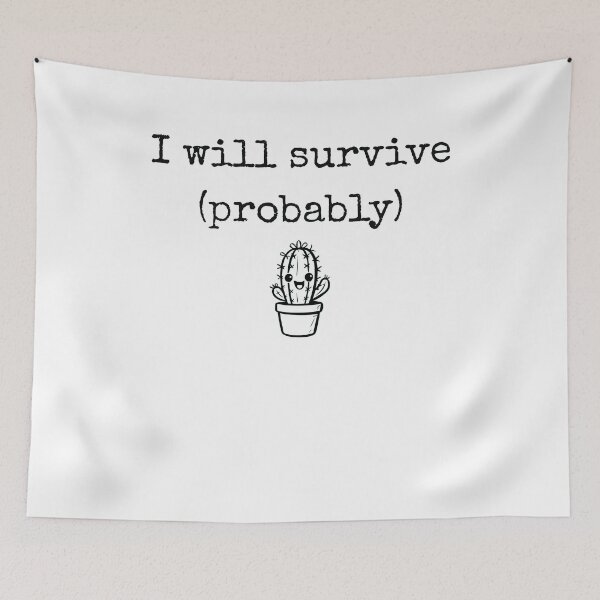 Item preview, I Will Survive Probably - Funny Minimalist Cactus Plant Lover Pun designed and sold by ArtByMarcy.