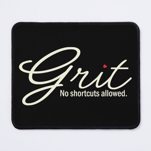 Item preview, Grit No Shortcuts Allowed – Discipline & Resilience Quote designed and sold by Verse & Vibes.
