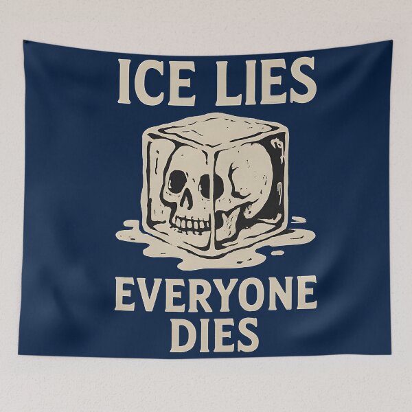 Item preview, ice out ice lies everyone dies designed and sold by Uglyandcute.