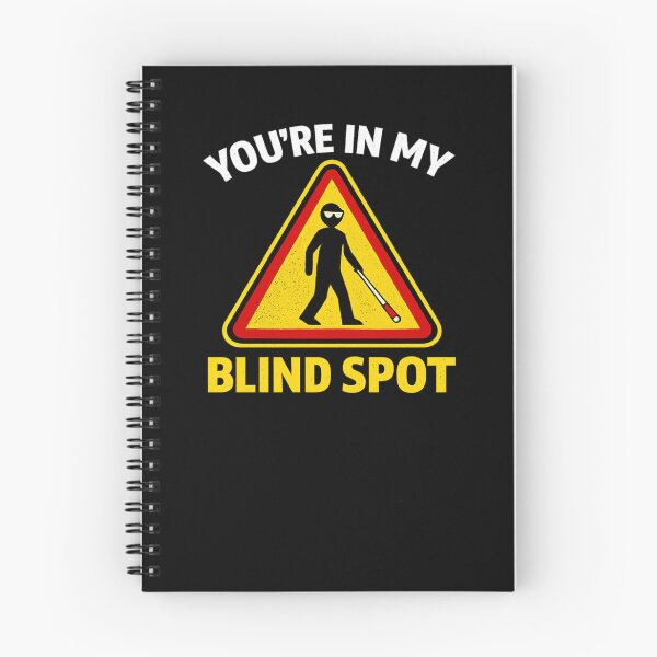 Item preview, You're in My Blind Spot – Low Vision Awareness Warning designed and sold by EuropeanPrints.
