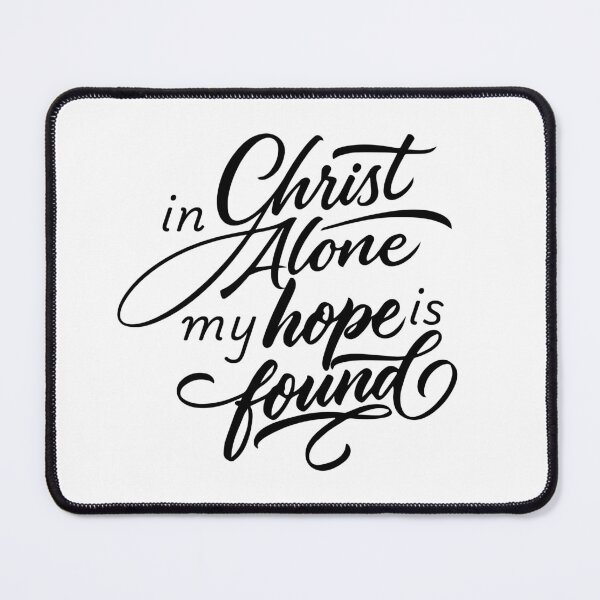 Item preview, In Christ Alone My Hope Is Found – Christian Faith & Hope Quote designed and sold by Verse & Vibes.