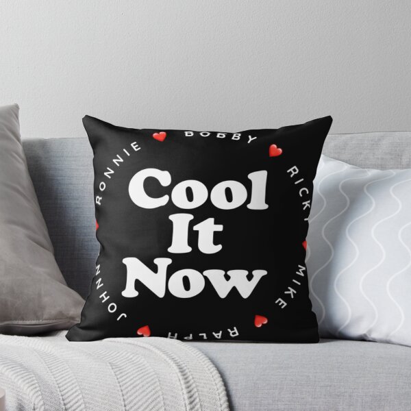Item preview, Cool It Now - Ronnie Bobby Ricky Mike Ralph And Johnny designed and sold by LOSERDESIGNS.