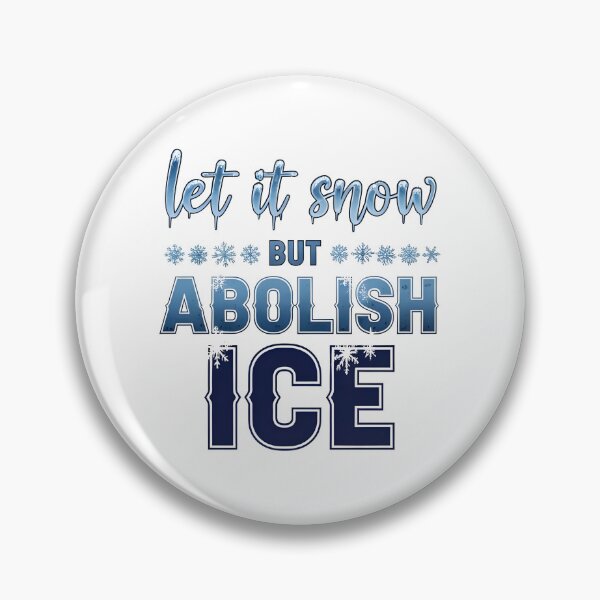 Item preview, ice out let it snow but abolish ice  designed and sold by Uglyandcute.