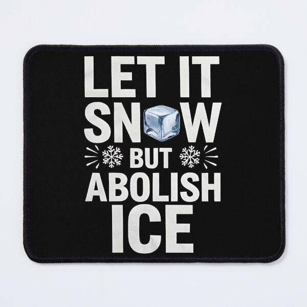 Item preview, ice out let it snow but abolish ice  designed and sold by Uglyandcute.